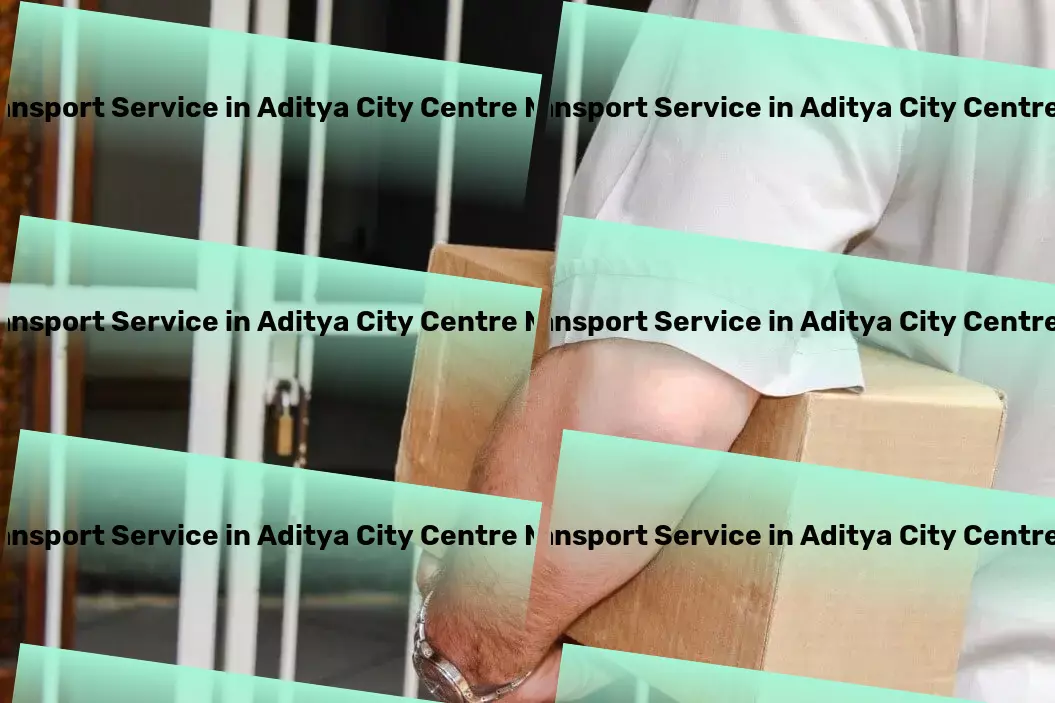 Transport in Aditya City Centre Mall, Uttar Pradesh (UP) From start to finish--making every journey remarkable! - Express moving services