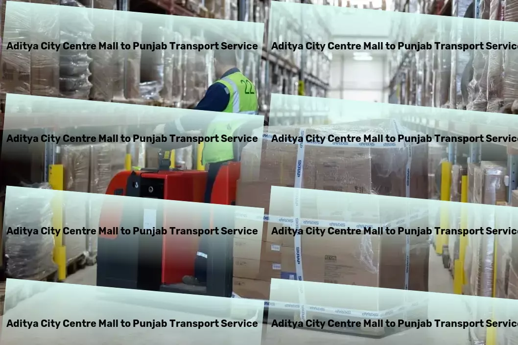 Aditya City Centre Mall to Punjab Transport Your essential link to moving goods successfully within India. - Rapid courier services