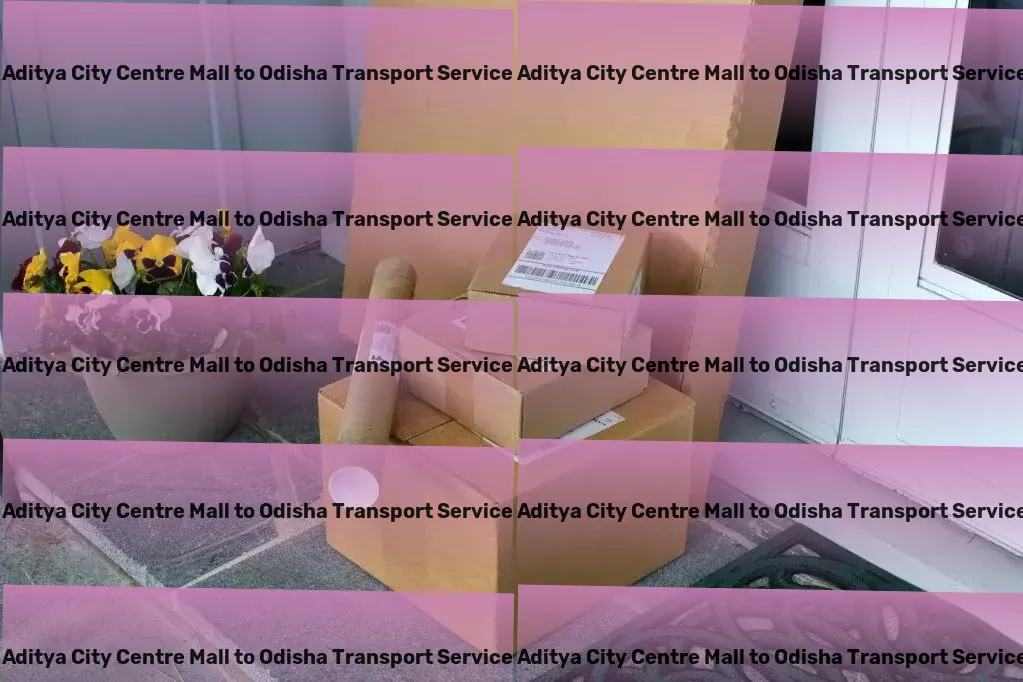 Aditya City Centre Mall to Odisha Transport Efficient goods dispatch