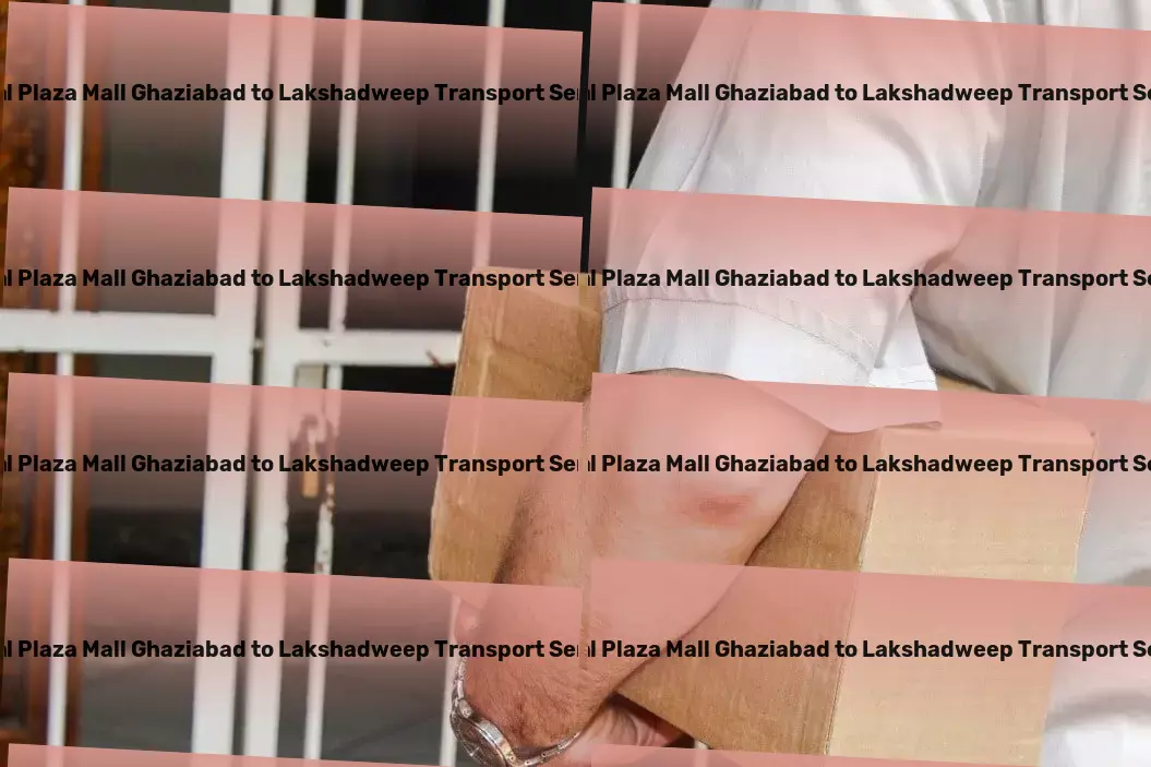 Ansal Plaza Mall Ghaziabad to Lakshadweep Transport Connect, share, and grow within our community platform. - Efficient parcel freight