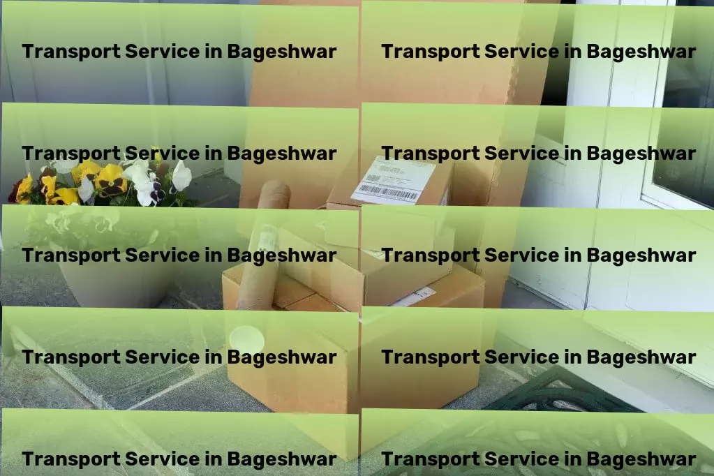 Transport in Bageshwar, Uttarakhand (UK) Comprehensive logistic operations