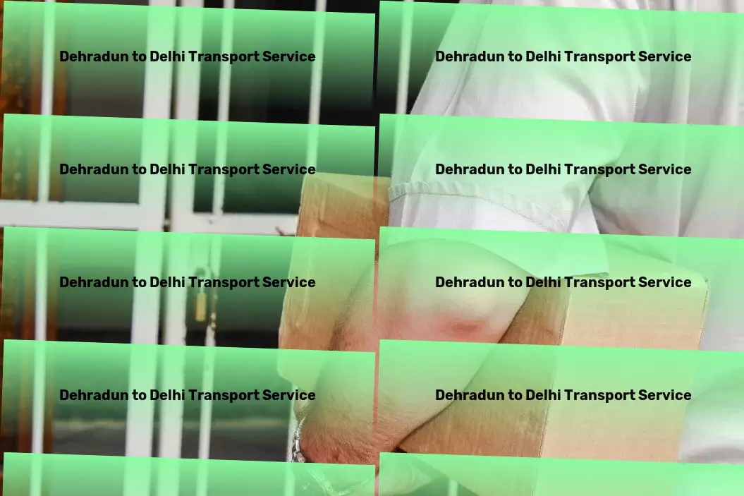 Dehradun to Delhi Transport Heavy goods transport