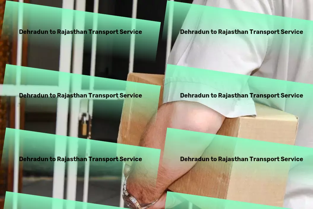 Dehradun to Rajasthan Transport Turn to us for an unmatched transportation experience in India! - Inter-city cargo services