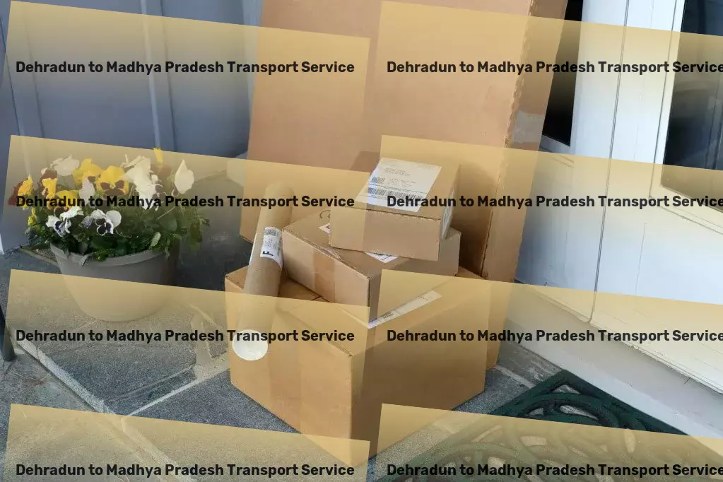 Dehradun to Madhya Pradesh Transport Comprehensive road freight