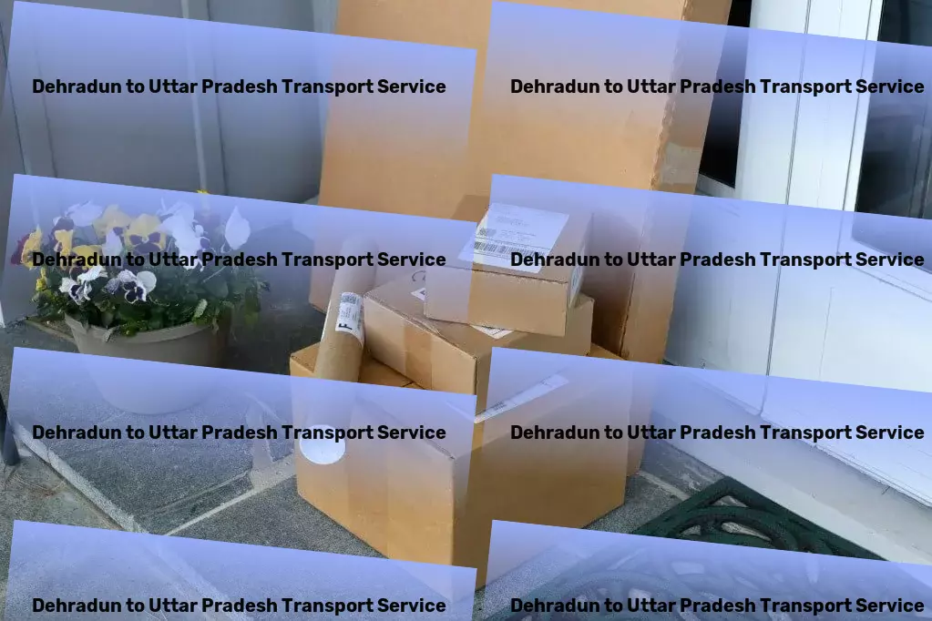 Dehradun to Uttar Pradesh Transport Crafting seamless connections across Indian logistics! - Quick transport solutions