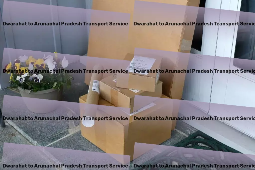 Dwarahat to Arunachal Pradesh Transport Dependable transportation services tailored for India's market. - Quick parcel logistics