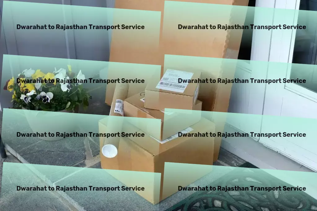 Dwarahat to Rajasthan Transport Direct cargo solutions