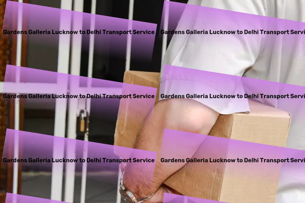 Gardens Galleria Lucknow to Delhi Transport Forge ahead with reliable transport solutions in India. - High-speed goods logistics