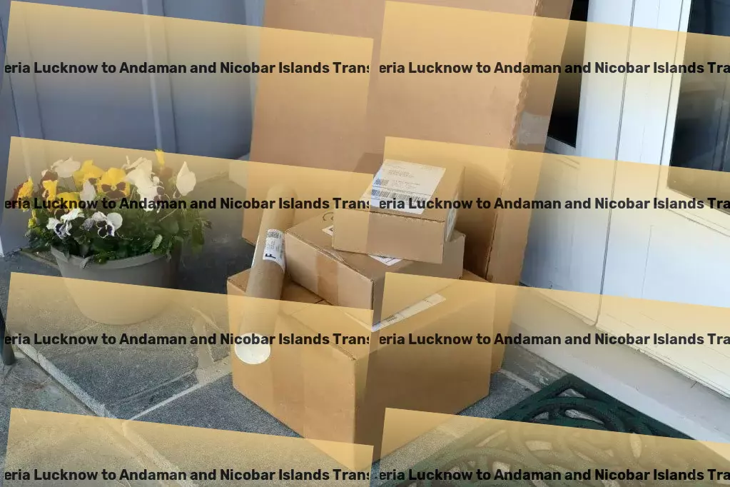 Gardens Galleria Lucknow to Andaman And Nicobar Islands Transport Seamless, Efficient, Uncomplicated: Our Promise for Indian Logistics. - High-capacity moving solutions