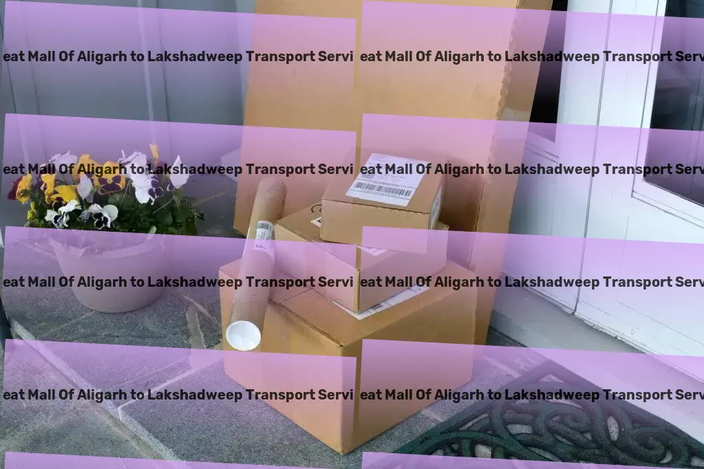 Great Mall Of Aligarh to Lakshadweep Transport Express cargo shipment services