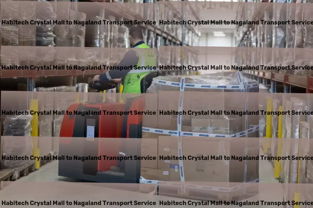 Habitech Crystal Mall to Nagaland Transport Nationwide transport logistics