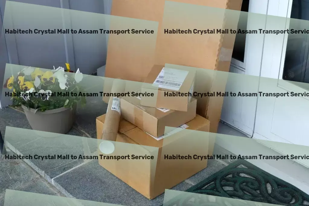 Habitech Crystal Mall to Assam Transport Fast freight and logistics