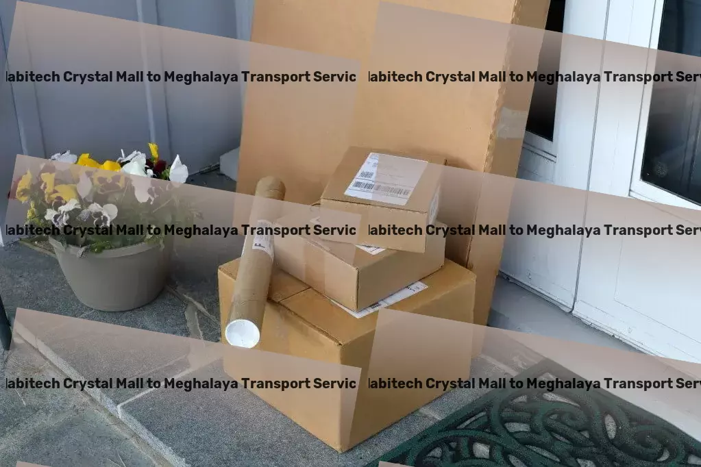 Habitech Crystal Mall to Meghalaya Transport End-to-end solutions for comprehensive Indian transport needs. - Bulk transport services