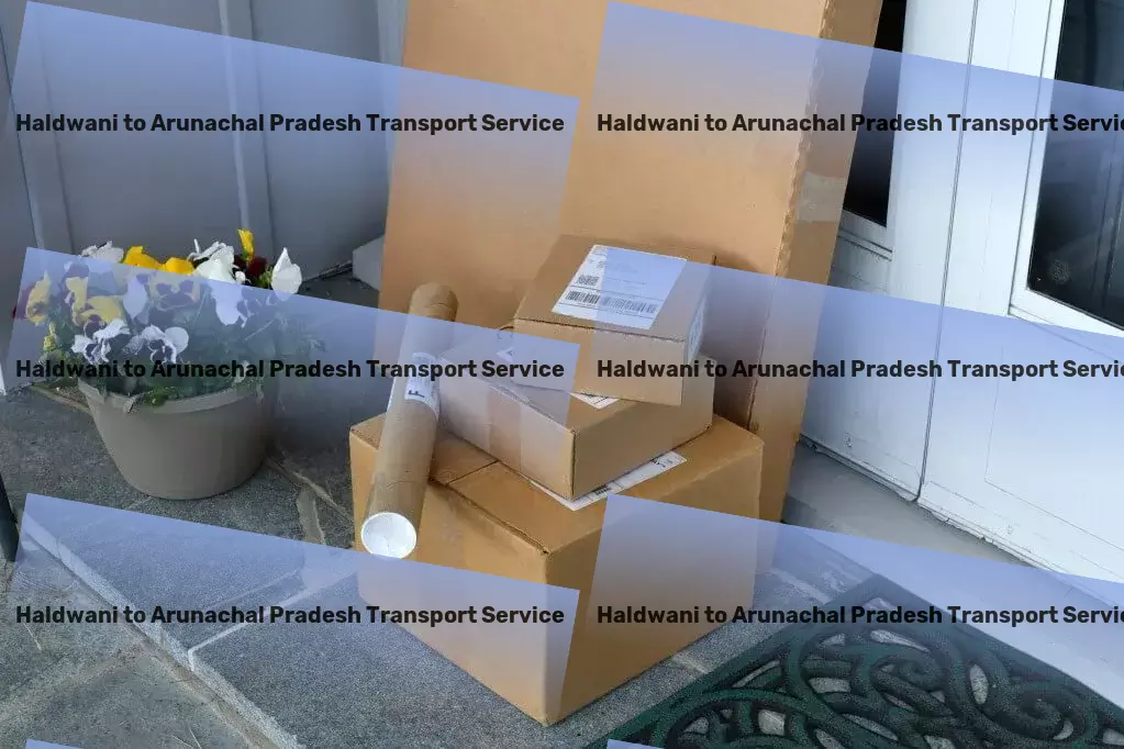 Haldwani to Arunachal Pradesh Transport Your trust, our commitment - unmatched service in India! - Containerized shipping