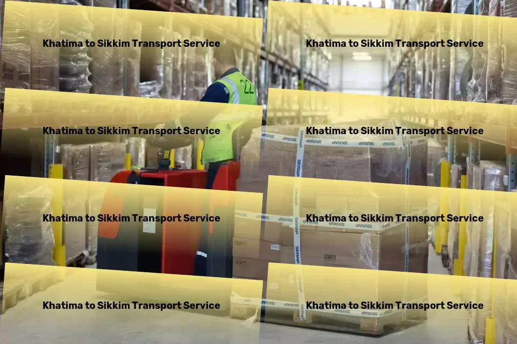 Khatima to Sikkim Transport Trusted transportation for your goods across India! - Regional packers and movers