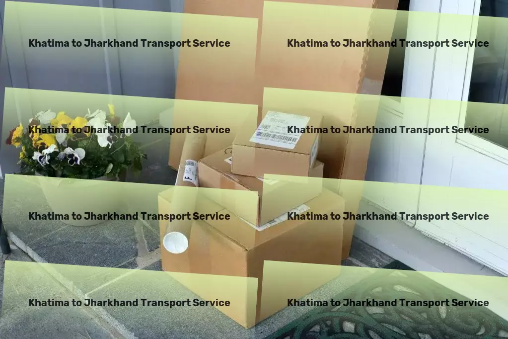 Khatima to Jharkhand Transport Redefine comfort with our home essentials! - Express road shipping