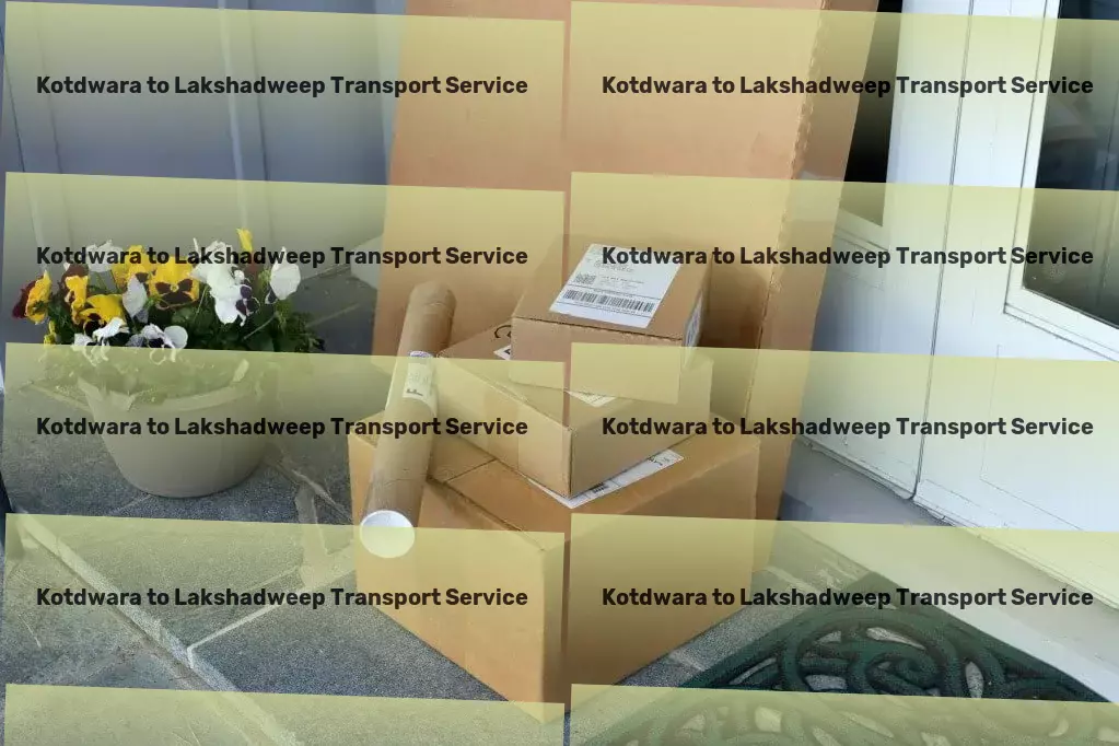 Kotdwara to Lakshadweep Transport Join the revolution of efficient shipping in India. - Local freight forwarding