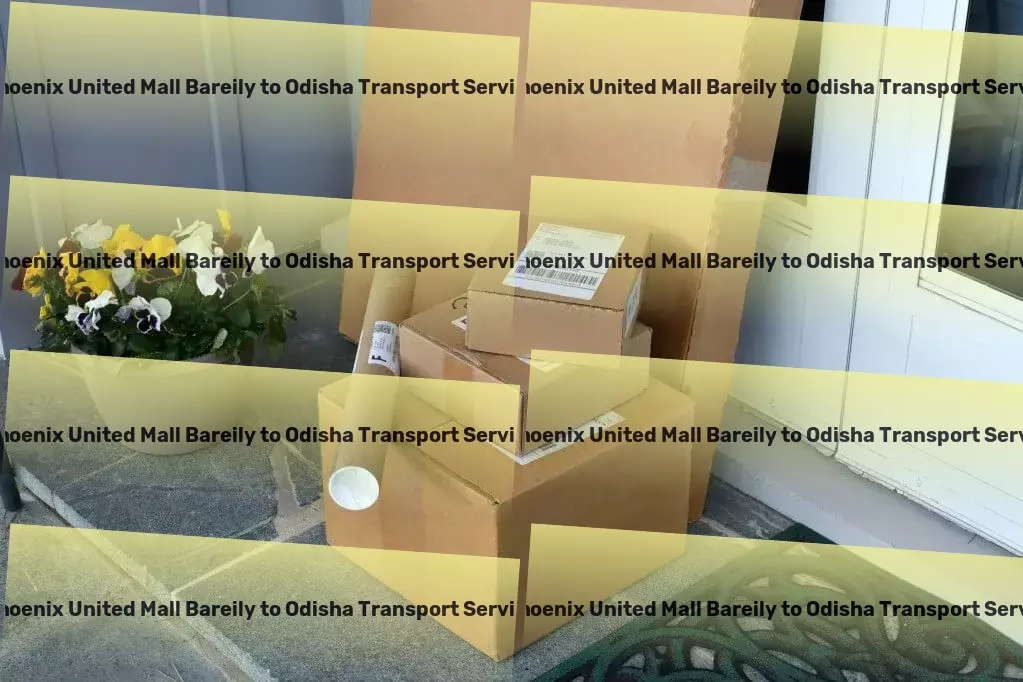 Phoenix United Mall Bareily to Odisha Transport Express freight and shipment