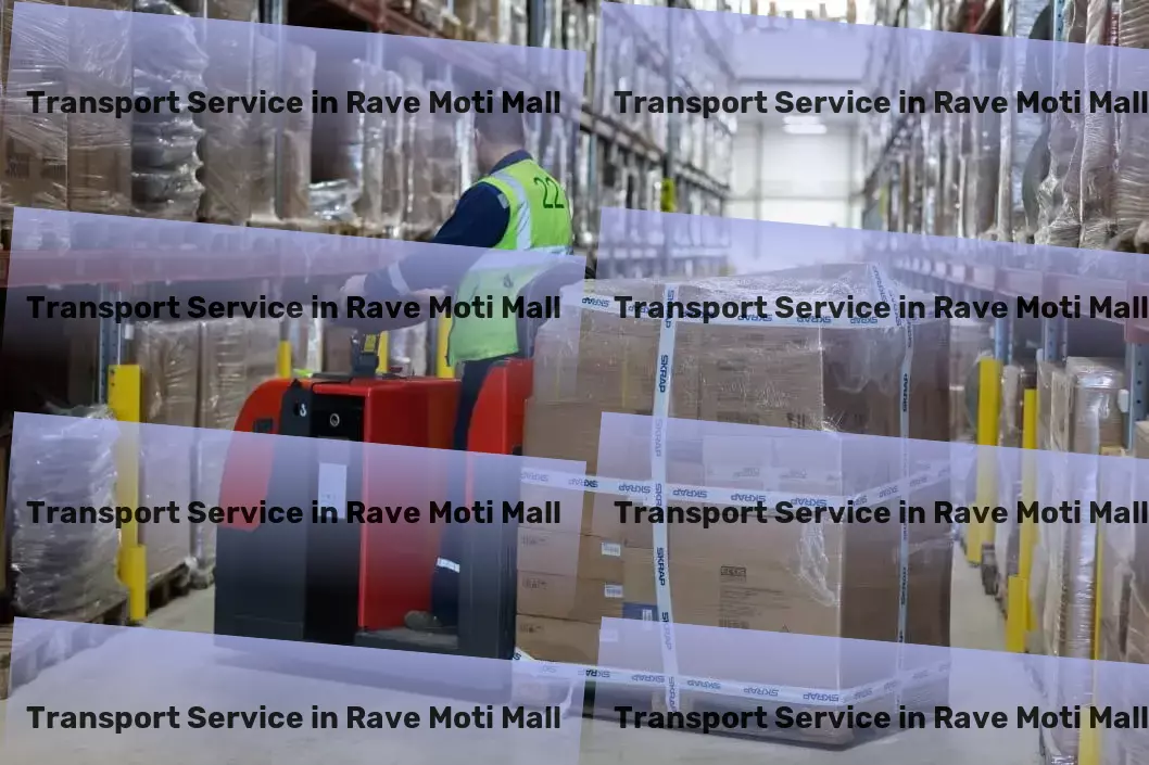 Transport in Rave Moti Mall, Uttar Pradesh (UP) Elevating logistic standards, one delivery at a time in India. - Customized goods transport