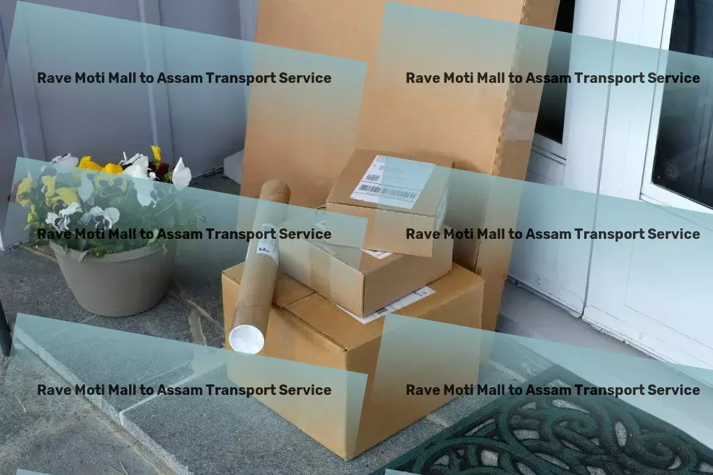 Rave Moti Mall to Assam Transport Personalized shipping services