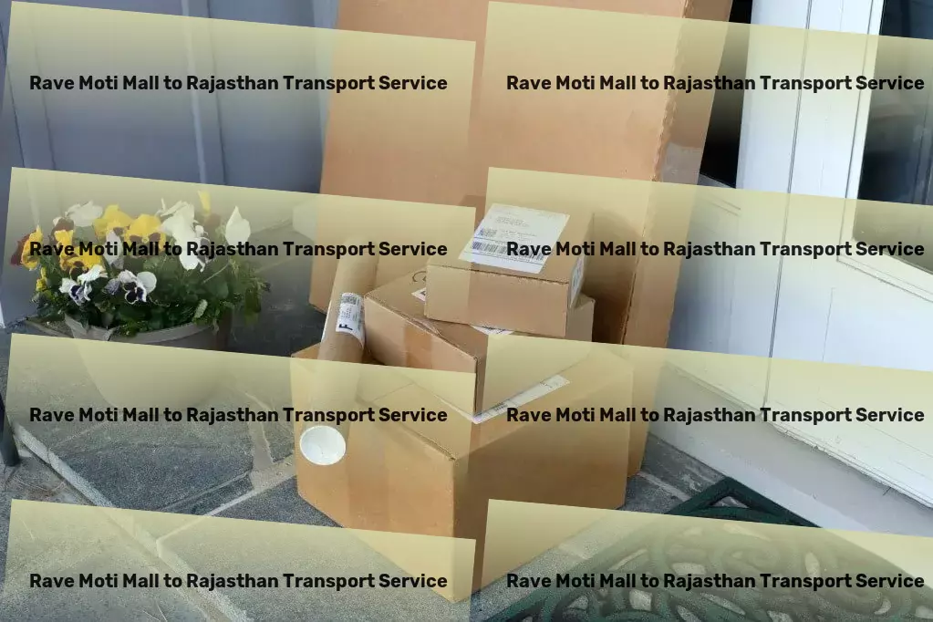 Rave Moti Mall to Rajasthan Transport Optimizing your logistics with our robust network across India. - Courier and parcel services