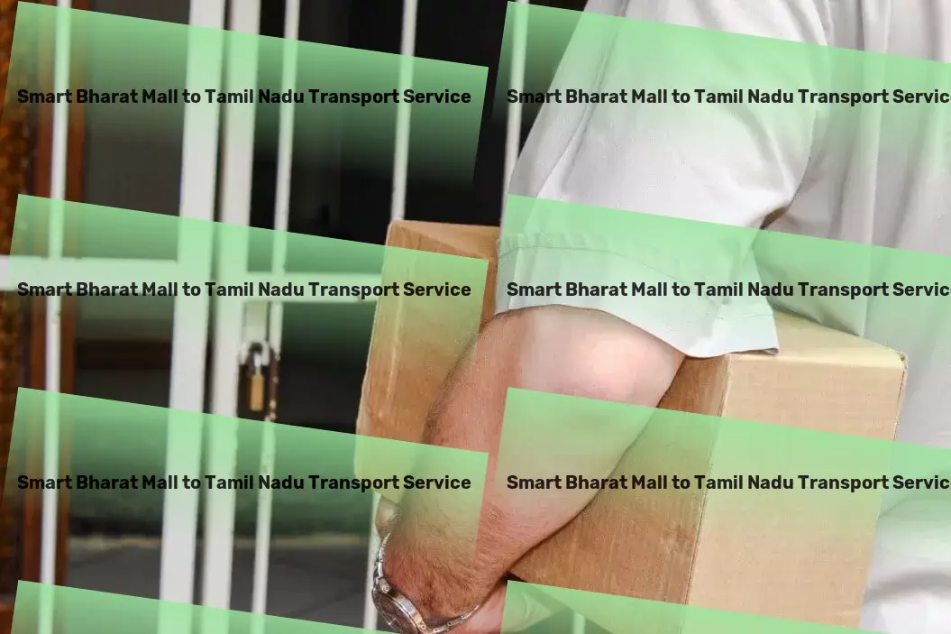 Smart Bharat Mall to Tamil Nadu Transport Maximize your market reach in India with our transport solutions! - Fast parcel delivery