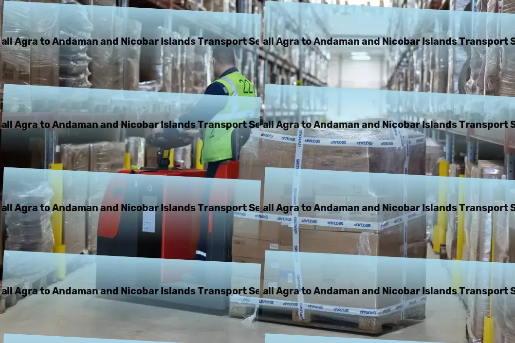 Tdi Mall Agra to Andaman And Nicobar Islands Transport Precision in every delivery across India's diverse terrain! - Nationwide goods transport