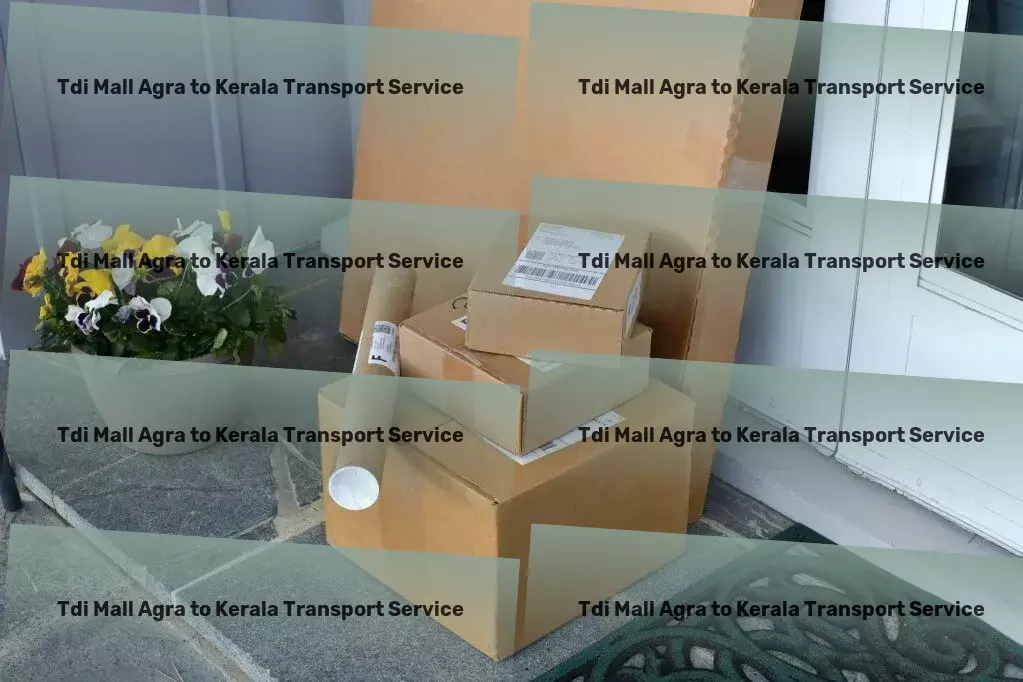 Tdi Mall Agra to Kerala Transport The trusted name in overcoming logistical challenges in India! - Fast package logistics