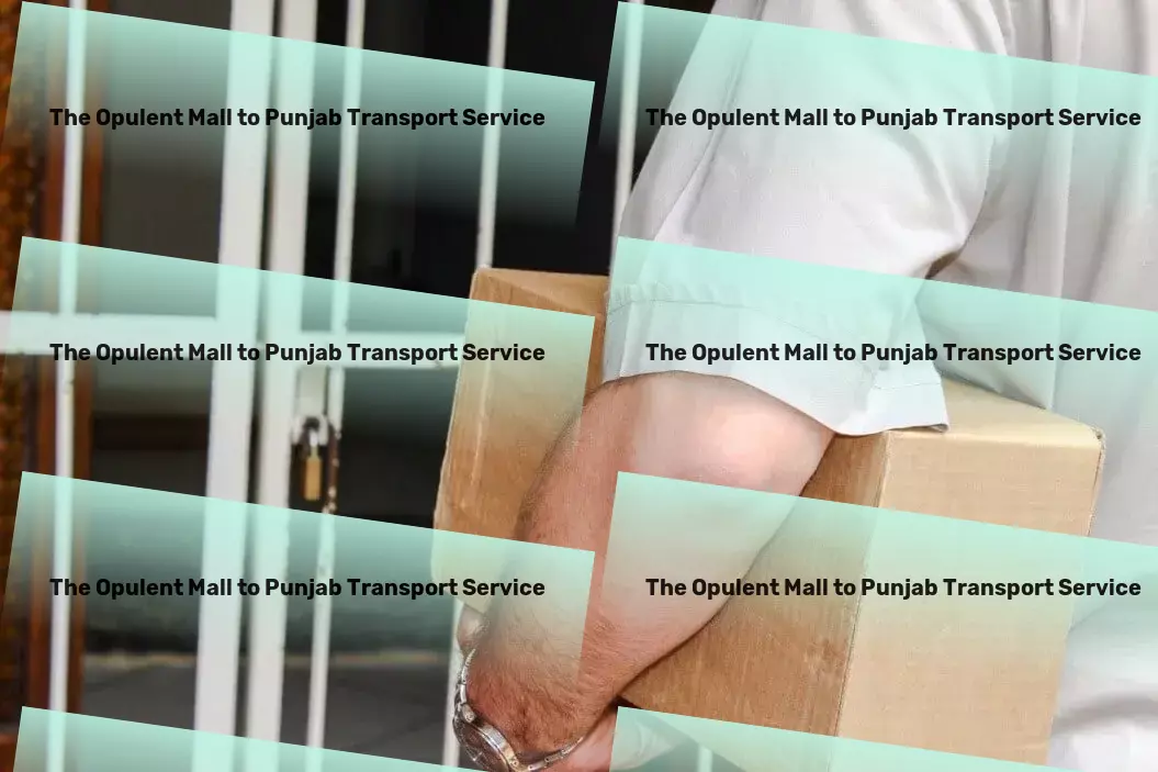 The Opulent Mall to Punjab Transport Simplifying your travels, enriching your experiences! - Efficient freight logistics