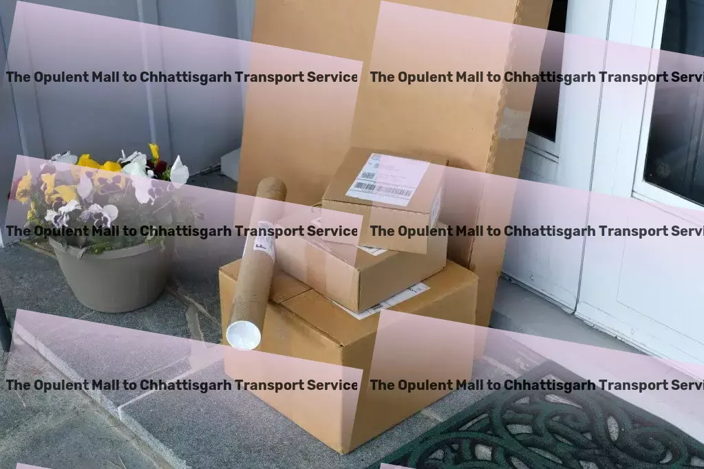 The Opulent Mall to Chhattisgarh Transport Seamless, Efficient, Uncomplicated: Our Promise for Indian Logistics. - High-speed logistics services