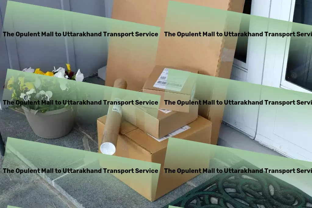 The Opulent Mall to Uttarakhand Transport Cargo transport services