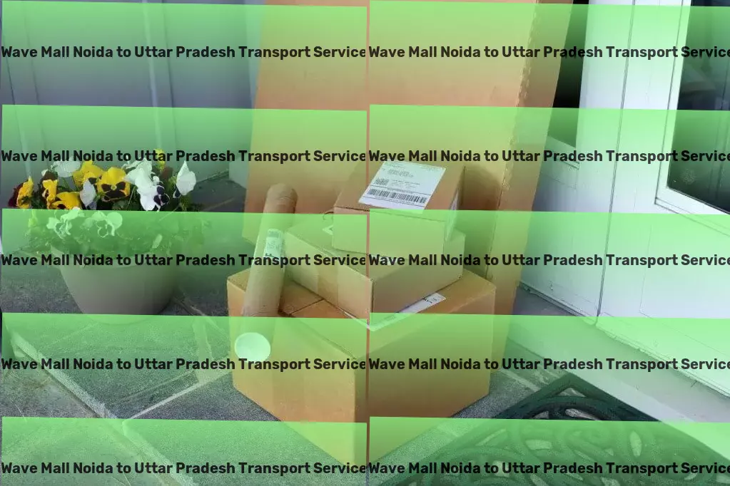 Wave Mall Noida to Uttar Pradesh Transport Because every shipment matters in Indian logistics! - Heavy freight logistics