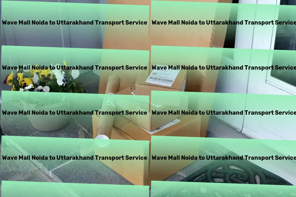 Wave Mall Noida to Uttarakhand Transport Dependable and dynamic - that's how we handle logistics in India. - Urban cargo forwarding